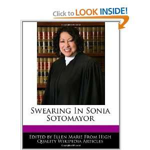    Swearing In Sonia Sotomayor (9781240109340) Ellen Marie Books