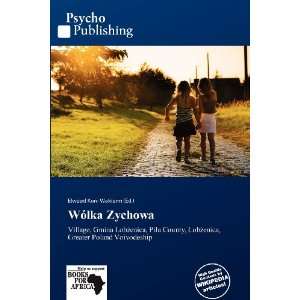  Wólka Zychowa (9786137833278) Elwood Kuni Waldorm Books