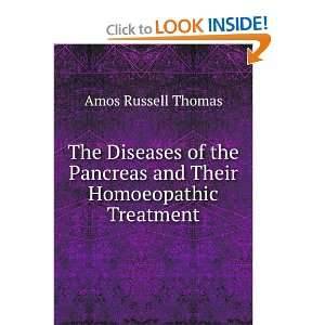   Pancreas and Their Homoeopathic Treatment Amos Russell Thomas Books