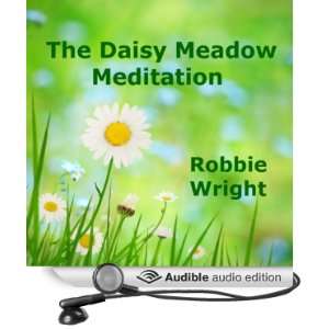   Daisy Meadow Meditation (Audible Audio Edition) Robbie Wright Books