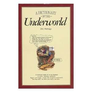  A Dictionary of the Underworld Eric Partridge Books