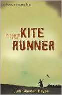 In Search of the Kite Runner Judi Slayden Hayes