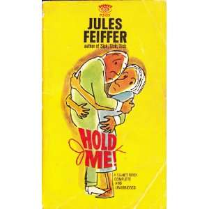  Hold Me 1ST Edition Thus Jules Feiffer Books