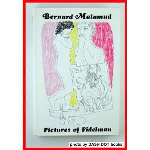  Pictures of Fidelman by Malamud, Bernard Books