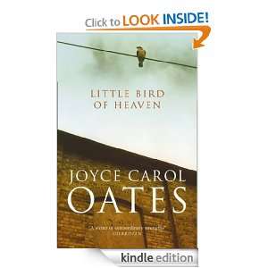 Little Bird of Heaven Joyce Carol Oates  Kindle Store