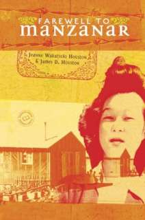  Farewell to Manzanar by Jeanne Houston, Random House 