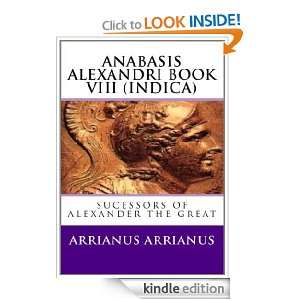 Anabasis Alexandri Book VIII (Indica) Flavius Arrianus  