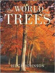 The World of Trees, (0520247566), Hugh Johnson, Textbooks   Barnes 
