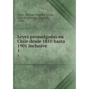   Ricardo Anguita AcuÃ±a, Valerio Quesney Langlois, Chile Chile Books
