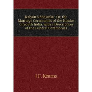 KalyÃ¡nA ShaAnku Or, the Marriage Ceremonies of the Hindus of 