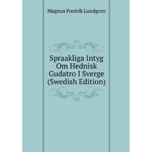   Gudatro I Sverge (Swedish Edition) Magnus Fredrik Lundgren Books