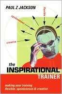 The Inspirational Trainer Paul Jackson