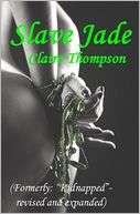 Slave Jade Claire Thompson