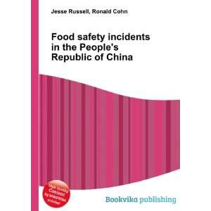  Food safety incidents in the Peoples Republic of China 