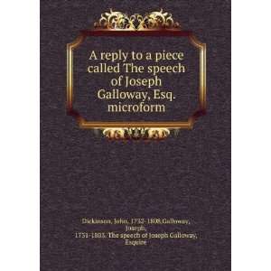   , 1731 1803. The speech of Joseph Galloway, Esquire Dickinson Books