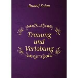Trauung und Verlobung Rudolf Sohm  Books
