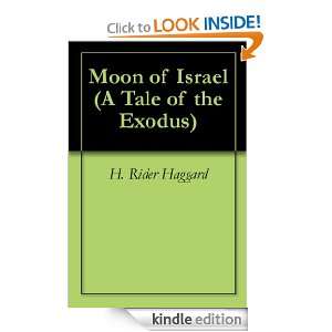 Moon of Israel (A Tale of the Exodus) H. Rider Haggard  
