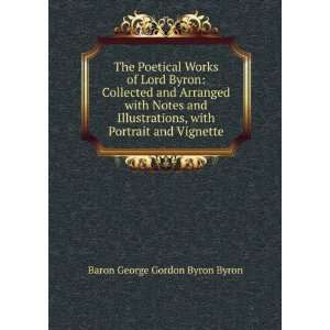   , with Portrait and Vignette Baron George Gordon Byron Byron Books