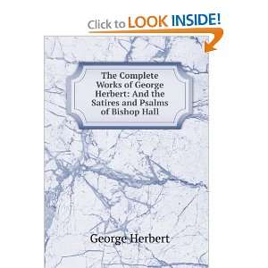    And the Satires and Psalms of Bishop Hall George Herbert Books
