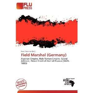    Field Marshal (Germany) (9786136587240) Gerd Numitor Books