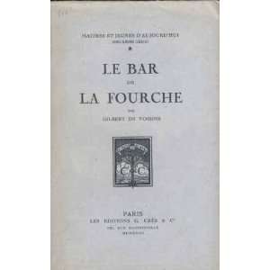  Le bar de la fourche Gilbert de Voisins Books