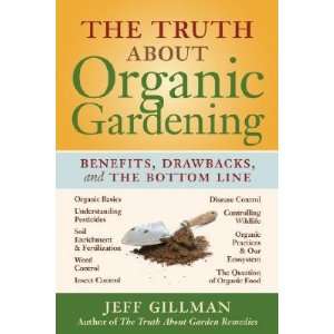  the Bottom Line [TRUTH ABT ORGANIC GARDE] Jeff(Author) Gillman Books