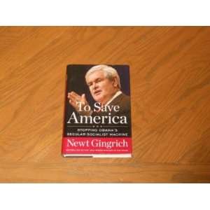  Newt Gingrich autographed To Save America book 2012 B 