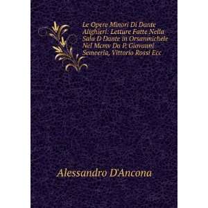   Da P. Giovanni Semeeria, Vittorio Rossi Ecc. Alessandro DAncona