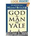 God and Man at Yale The Superstitions of Academic Freedom by 