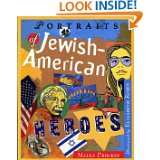 Portraits of Jewish American Heroes by Malka Drucker and Elizabeth 