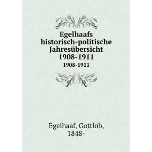   JahresÃ¼bersicht. 1908 1911 Gottlob, 1848  Egelhaaf Books