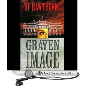   Graven Image (Audible Audio Edition) RF Hawthorne, Doug Lorber Books