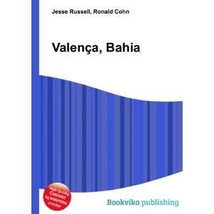  ValenÃ§a, Bahia Ronald Cohn Jesse Russell Books