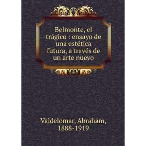   travÃ©s de un arte nuevo Abraham, 1888 1919 Valdelomar Books