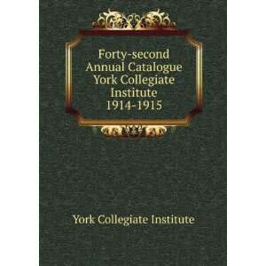  Forty second Annual Catalogue York Collegiate Institute 