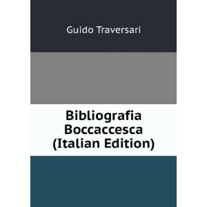    Bibliografia Boccaccesca (Italian Edition) Guido Traversari Books