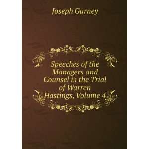   Trial of Warren Hastings, Volume 4 Joseph Gurney  Books