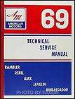 1969 AMC Shop Manual AMX Javelin Rambler Rebel Ambassdor American 