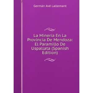  La MinerÃ­a En La Provincia De Mendoza El Paramillo De Uspallata 