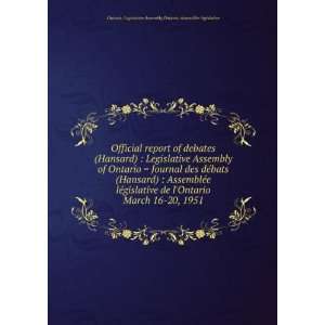 Official report of debates (Hansard)  Legislative Assembly of Ontario 