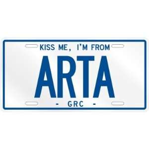  NEW  KISS ME , I AM FROM ARTA  GREECE LICENSE PLATE SIGN 