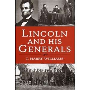   Lincoln and His Generals [Hardcover] T. Harry Williams Books