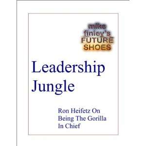   Leadership And Other Insights From Ron Heifetz Michael Finley Books