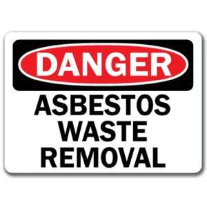  Danger Sign   Asbestos Waste Removal   10 x 14 OSHA 