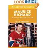 Maurice Richard The Most Amazing Hockey Player Ever (Amazing Stories 