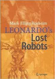 Leonardos Lost Robots, (3540284400), Mark Rosheim, Textbooks   Barnes 