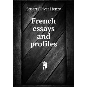  French essays and profiles Stuart Oliver Henry Books