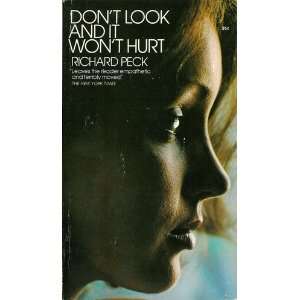  Dont Look and It Wont Hurt Richard Peck Books