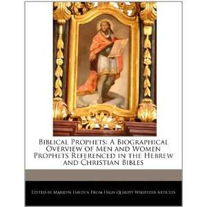   Prophets Referenced in the Hebrew and Christian Bibles (9781241531607
