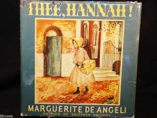 Signed Marguerite De Angeli Thee Hannah First Ed 1940  